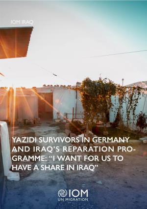 Yazidi Survivors in Germany and Iraq's Reparation Pro- Gramme