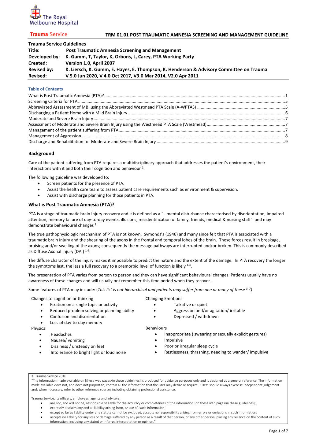 POST TRAUMATIC AMNESIA SCREENING and MANAGEMENT GUIDELINE Trauma Service Guidelines Title: Post Traumatic Amnesia Screening and Management Developed By: K