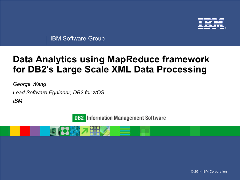 Data Analytics Using Mapreduce Framework for DB2's Large Scale XML Data Processing
