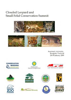 Clouded Leopard and Small Felid Conservation Summit Final Report 