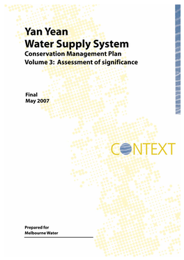 Yan Yean Water Supply System Conservation Management Plan Volume 3: Assessment of Significance
