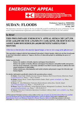 FLOODS 18 July, 2007 the Federation’S Mission Is to Improve the Lives of Vulnerable People by Mobilizing the Power of Humanity