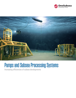 Pumps and Subsea Processing Systems