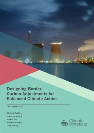 Designing Border Carbon Adjustments for Enhanced Climate Action