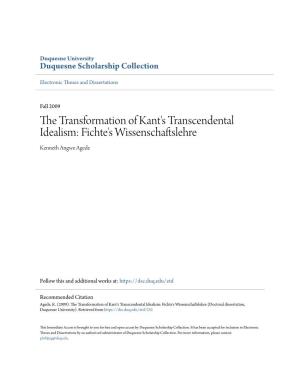 The Transformation of Kant's Transcendental Idealism: Fichte's