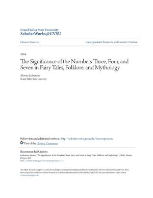 The Significance of the Numbers Three, Four, and Seven in Fairy Tales, Folklore, And