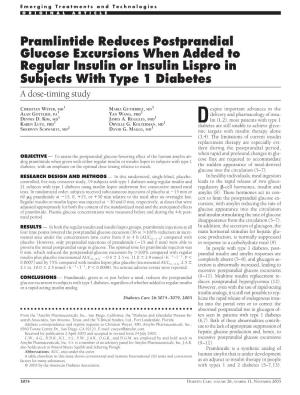 Pramlintide Reduces Postprandial Glucose Excursions When Added to Regular Insulin Or Insulin Lispro in Subjects with Type 1 Diabetes a Dose-Timing Study
