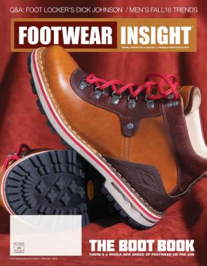 The Boot Book Rr Std Prsrt There’S a Whole New Breed of Footwear on the Job Footwearinsight.Com • January 2016