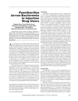 Paenibacillus All Patients Sought Treatment for Fever Ranging from 37.8°C to 39.8°C and Admitted to Continuing to Inject Illicit Larvae Bacteremia Drugs Or Methadone
