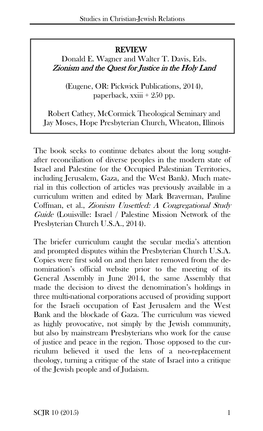 REVIEW Donald E. Wagner and Walter T. Davis, Eds. Zionism and the Quest for Justice in the Holy Land