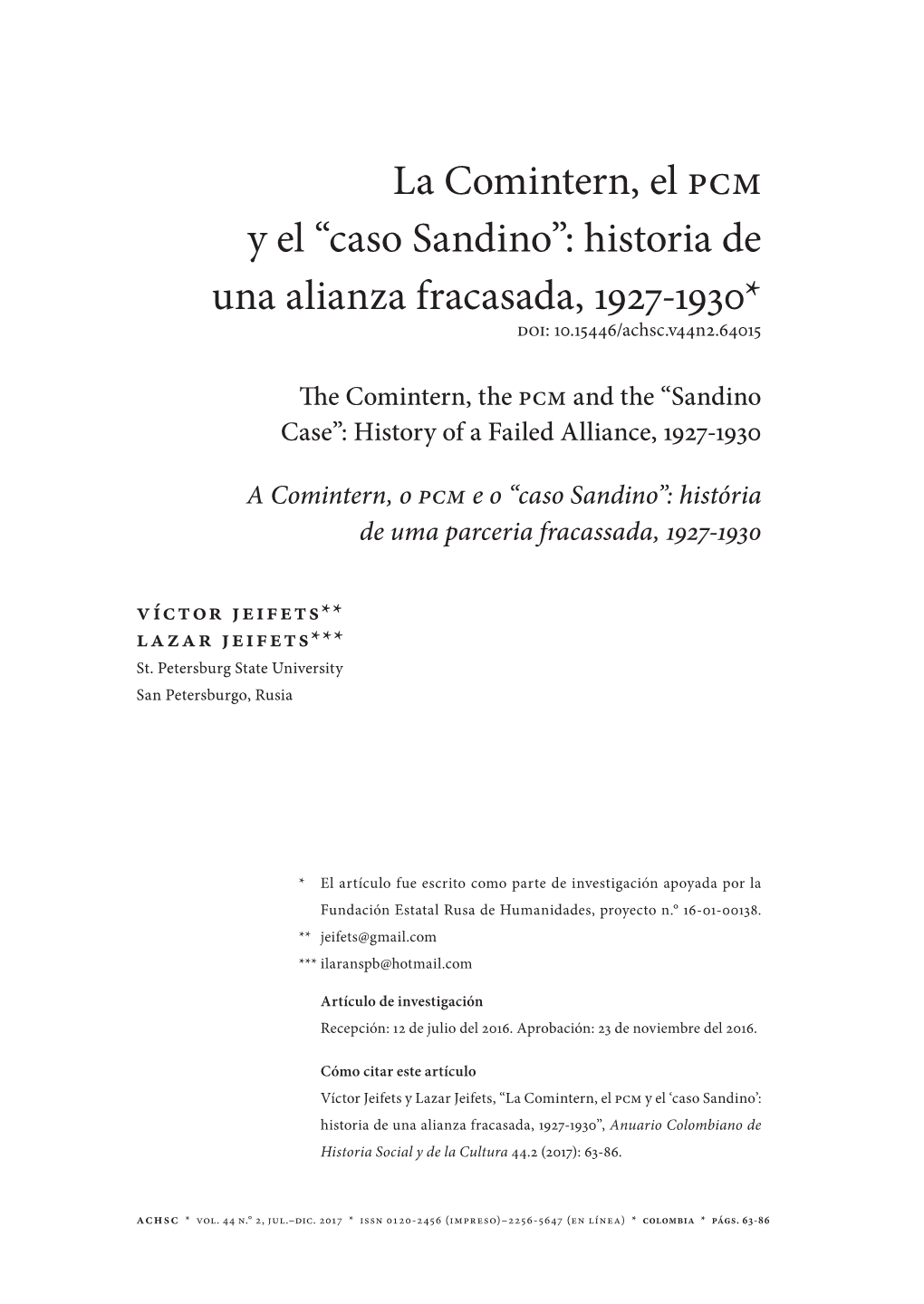 “Caso Sandino”: Historia De Una Alianza Fracasada, 1927-1930* Doi: 10.15446/Achsc.V44n2.64015