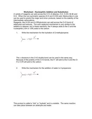 Worksheet – Nucleophilic Addition and Substitution a Variety of Reagents Can Add Across the C=C of Alkenes, H-X, H-OH, Br-Br and H-H