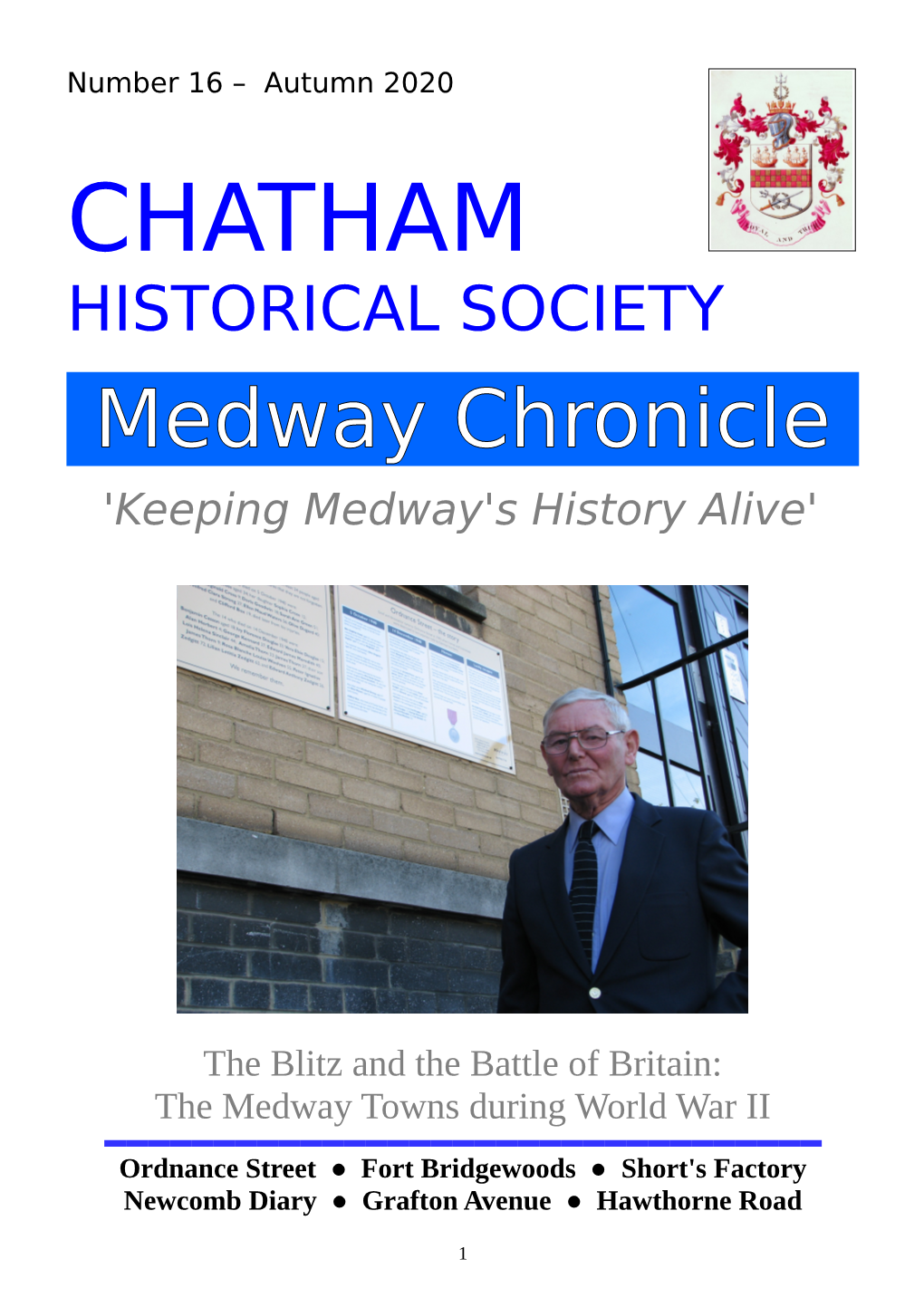 CHATHAM HISTORICAL SOCIETY Medway Chronicle 'Keeping Medway's History Alive'