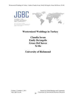 Westernized Weddings in Turkey Claudia Iovan Emily Deangelis