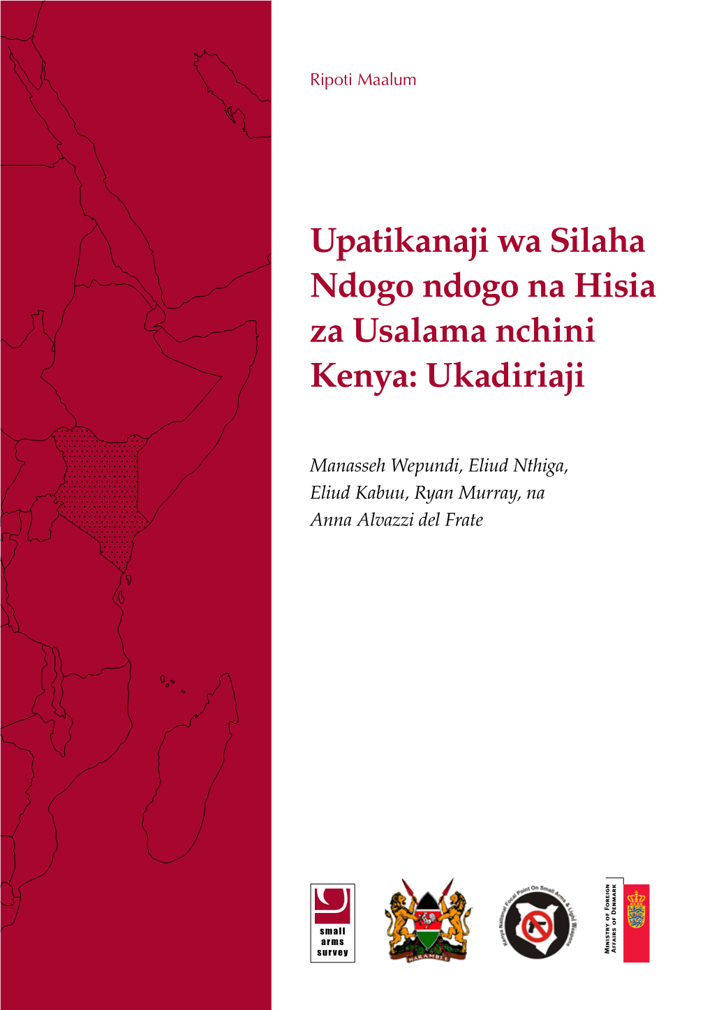 Availability of Small Arms and Perceptions of Security in Kenya