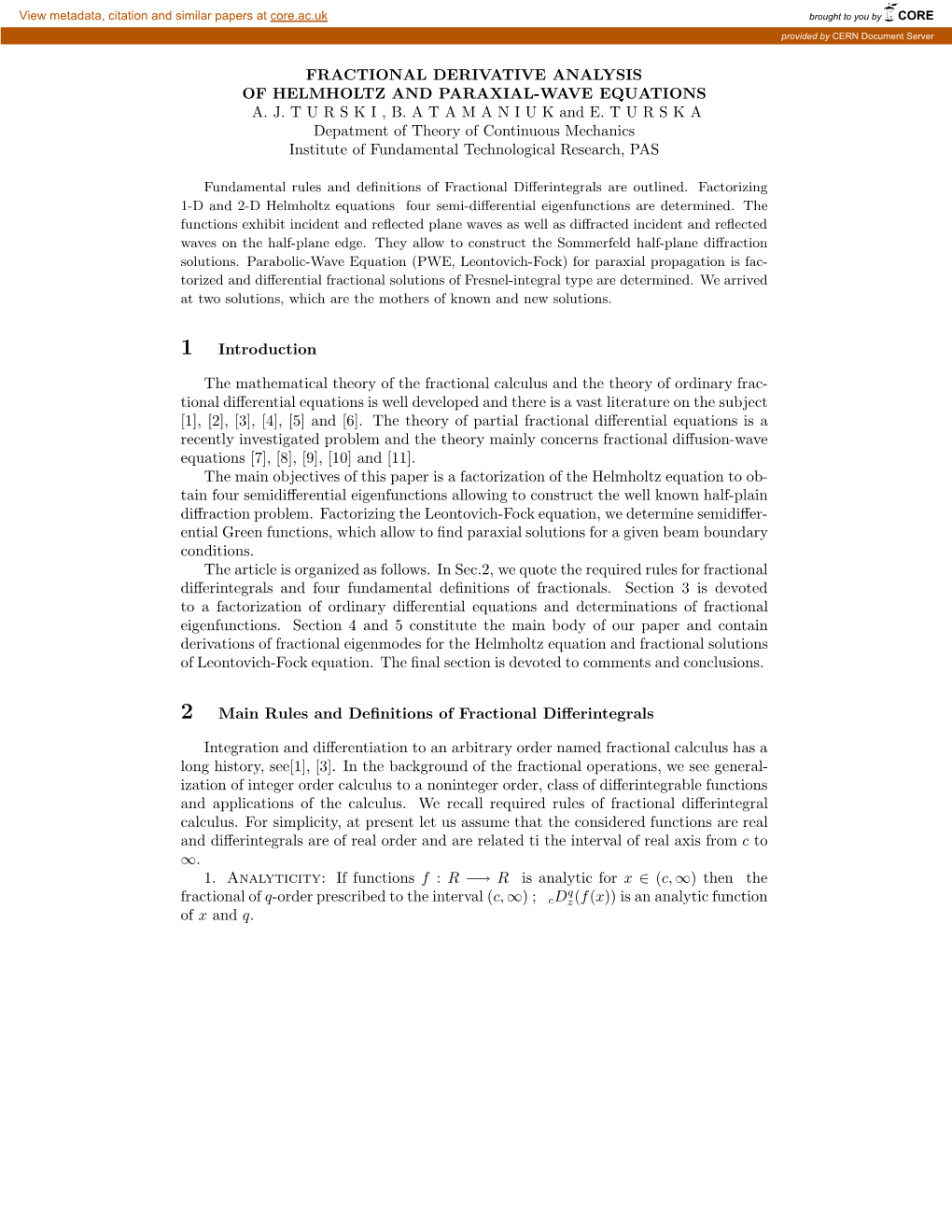 1 FRACTIONAL DERIVATIVE ANALYSIS of HELMHOLTZ and PARAXIAL-WAVE EQUATIONS A. J. T U R S K I , B. a T a M a N I U K and E. T