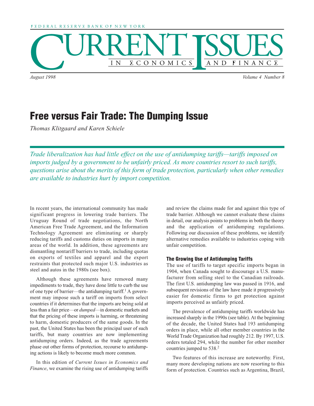 Free Versus Fair Trade: the Dumping Issue Thomas Klitgaard and Karen Schiele