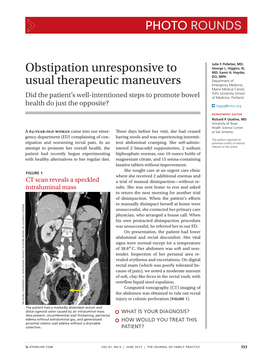 Obstipation Unresponsive to Usual Therapeutic Maneuvers