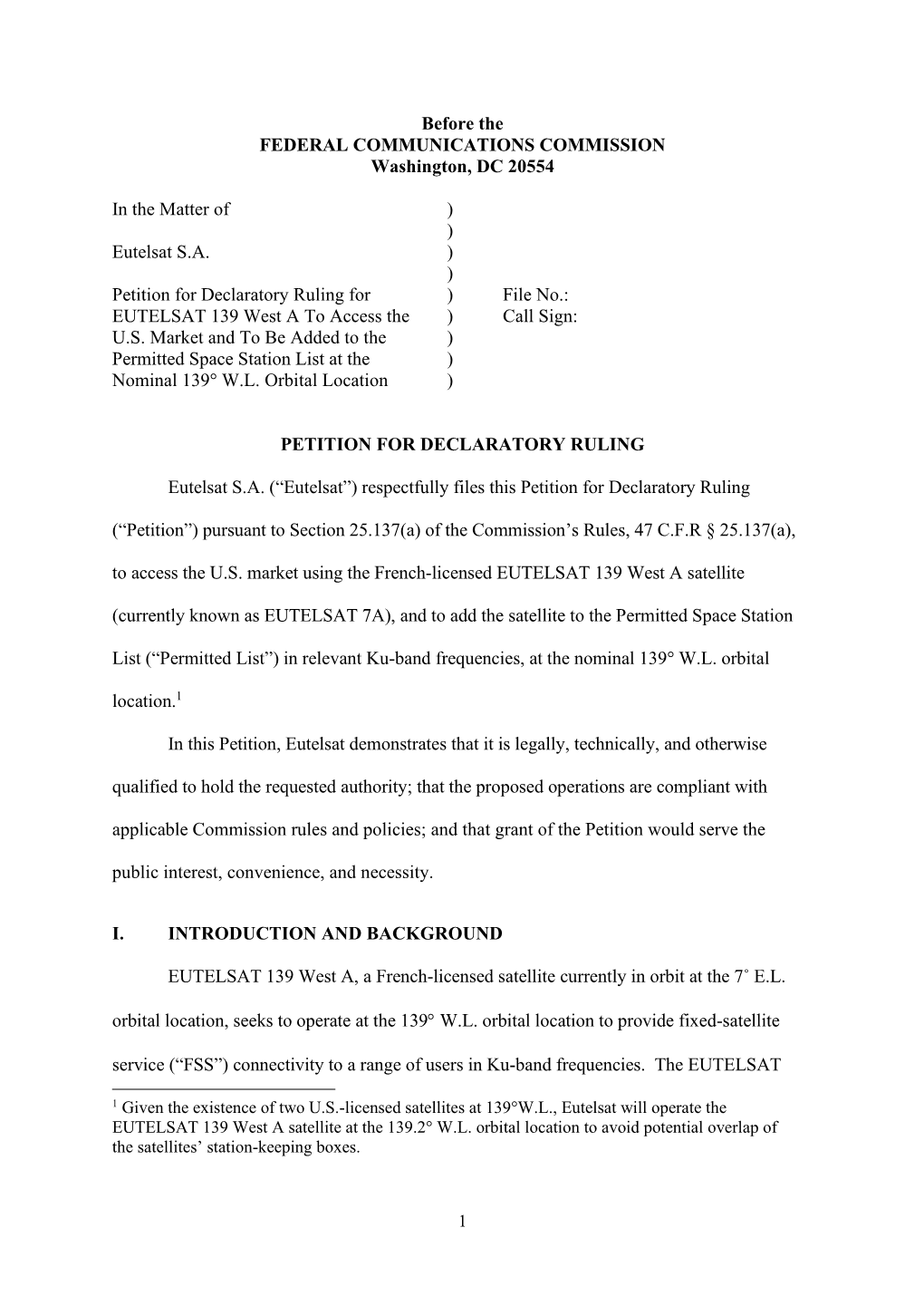 Before the FEDERAL COMMUNICATIONS COMMISSION Washington, DC 20554 in the Matter of ) ) Eutelsat S.A. ) ) Petition for Declarator