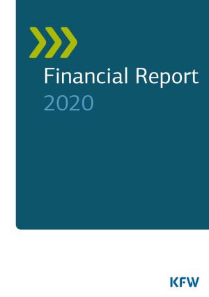 Financial Report 2020 As a Bank Committed to Responsibility, Kfw Promotes Sustainable Prospects for People, Companies, the Environment and Society