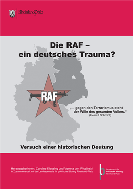 Die RAF – Ein Deutsches Trauma?