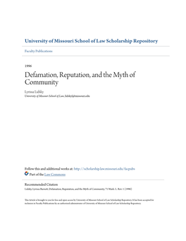 Defamation, Reputation, and the Myth of Community Lyrissa Lidsky University of Missouri School of Law, Lidskyl@Missouri.Edu
