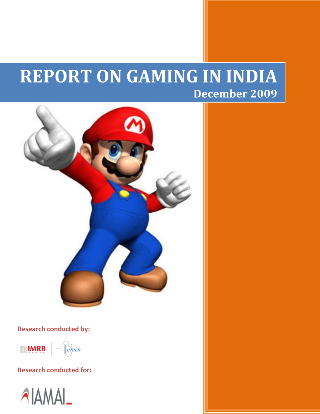 REPORT on GAMING in INDIA December 2009