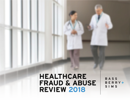 Healthcare Fraud & Abuse Review 2018