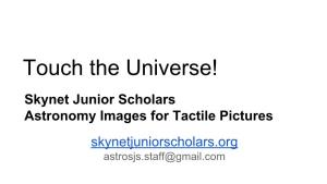 Touch the Universe with Skynet Images