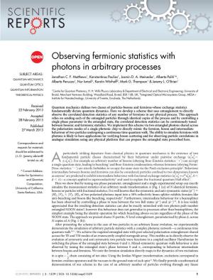 Observing Fermionic Statistics with Photons in Arbitrary Processes SUBJECT AREAS: Jonathan C
