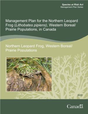 Management Plan for the Northern Leopard Frog (Lithobates Pipiens), Western Boreal/ Prairie Populations, in Canada
