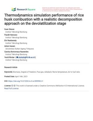 Thermodynamics Simulation Performance of Rice Husk Combustion with a Realistic Decomposition Approach on the Devolatilization Stage