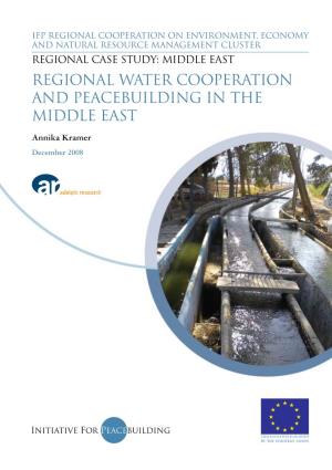 Middle East Regional Water Cooperation and Peacebuilding in the Middle East