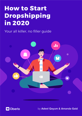 How to Start Dropshipping in 2020 Your All Killer, No Filler Guide