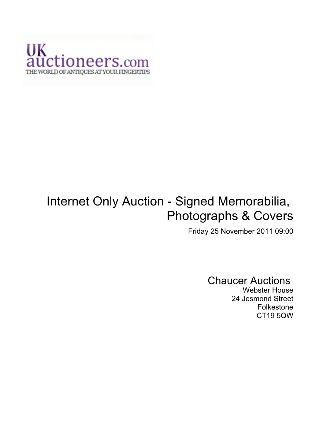 Internet Only Auction - Signed Memorabilia, Photographs & Covers Friday 25 November 2011 09:00