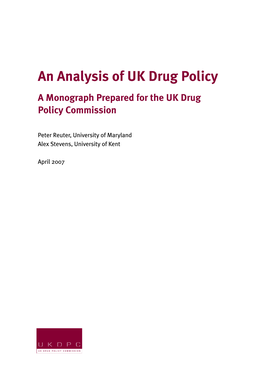 An Analysis of UK Drug Policy a Monograph Prepared for the UK Drug Policy Commission