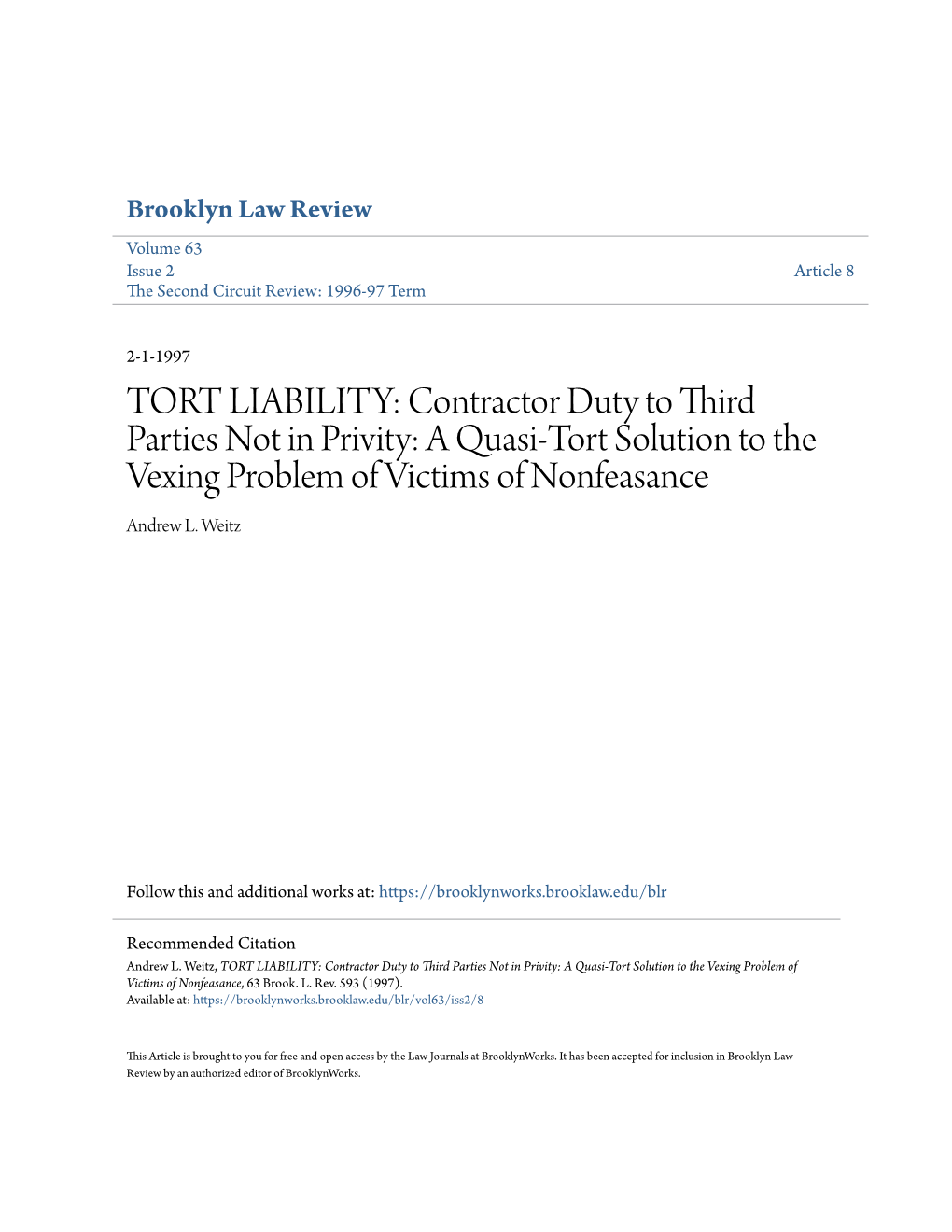 TORT LIABILITY: Contractor Duty to Third Parties Not in Privity: a Quasi-Tort Solution to the Vexing Problem of Victims of Nonfeasance Andrew L