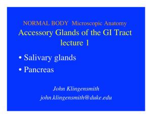 Accessory Glands of the GI Tract Lecture 1 • Salivary