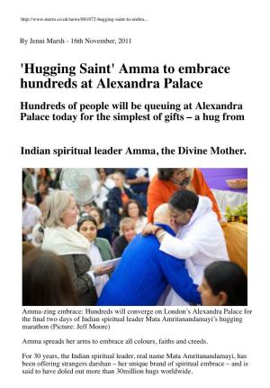 Amma the Divine Mother to Hug Hundreds at Alexandra Palace | Metro.Co.Uk