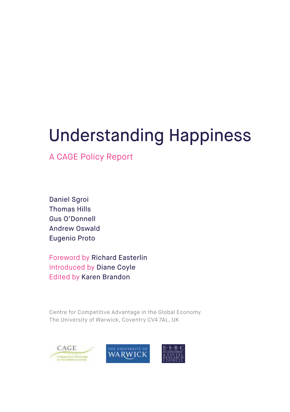 Understanding Happiness a CAGE Policy Report