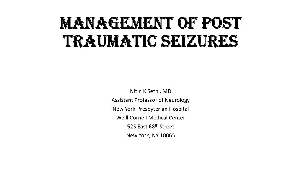 Management of Post Traumatic Seizures