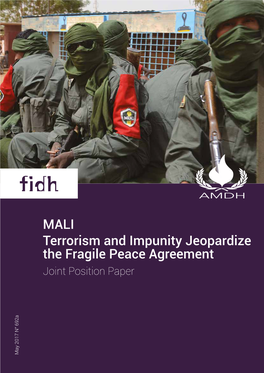 MALI Terrorism and Impunity Jeopardize the Fragile Peace