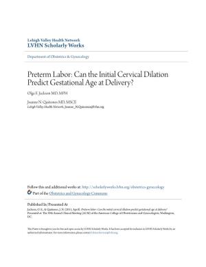 Preterm Labor: Can the Initial Cervical Dilation Predict Gestational Age at Delivery? Olga E
