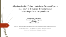 Adoption of Edible Fynbos Plants in the Western Cape: a Case Study of Tetragonia Decumbens and Mesembryanthemum Crystallinum