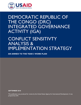 Democratic Republic of the Congo (DRC) Integrated Governance Activity (IGA) Is a Five-Year Program, Ending on January 8, 2022, and Implemented by DAI