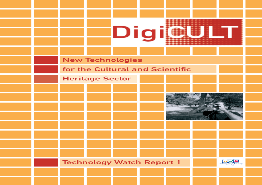 New Technologies for the Cultural and Scientific Heritage Sector Technology Watch Report 1