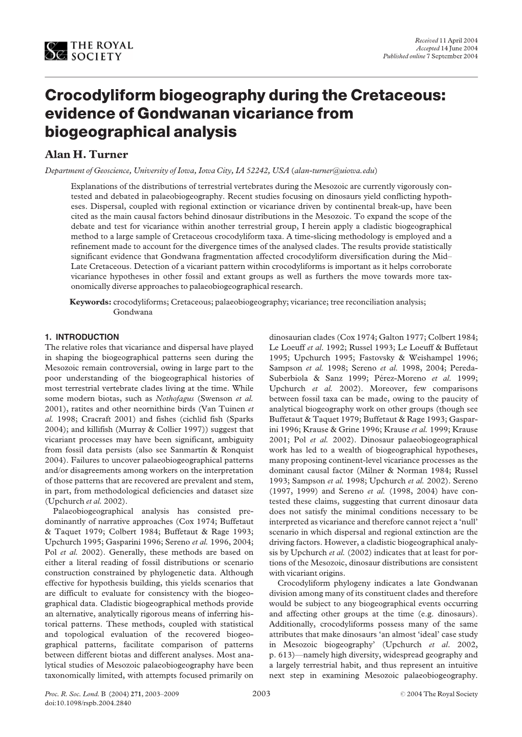 Crocodyliform Biogeography During the Cretaceous: Evidence of Gondwanan Vicariance from Biogeographical Analysis Alan H