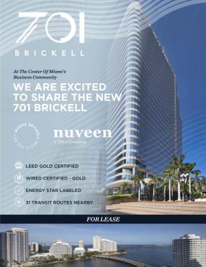 We Are Excited to Share the New 701 Brickell