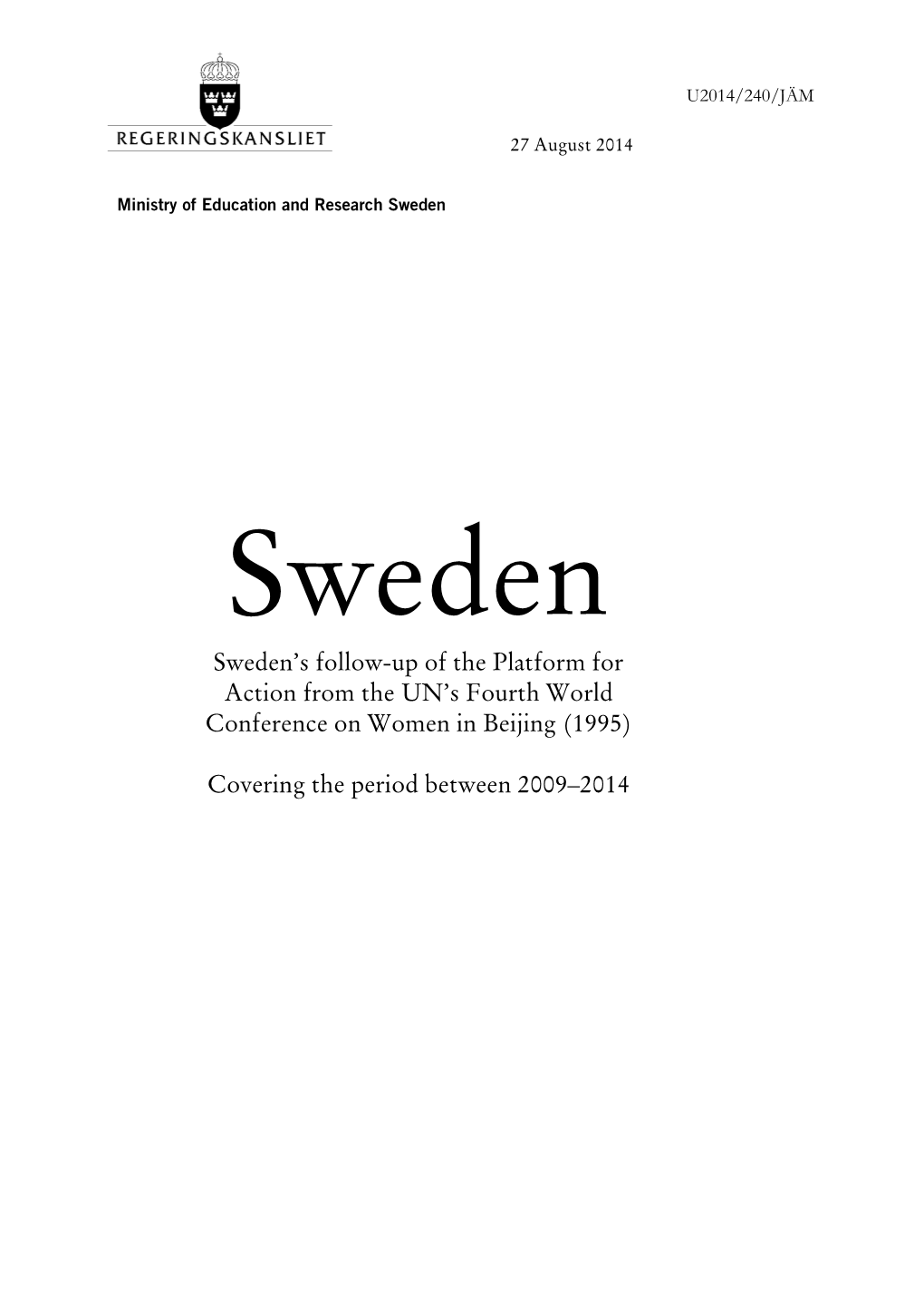 Sweden's Follow-Up of the Platform for Action from the UN's Fourth World