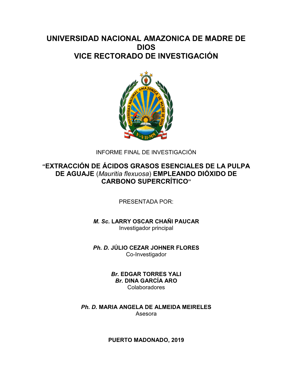 EXTRACCIÓN DE ÁCIDOS GRASOS ESENCIALES DE LA PULPA DE AGUAJE (Mauritia Flexuosa) EMPLEANDO DIÓXIDO DE CARBONO SUPERCRÍTICO”